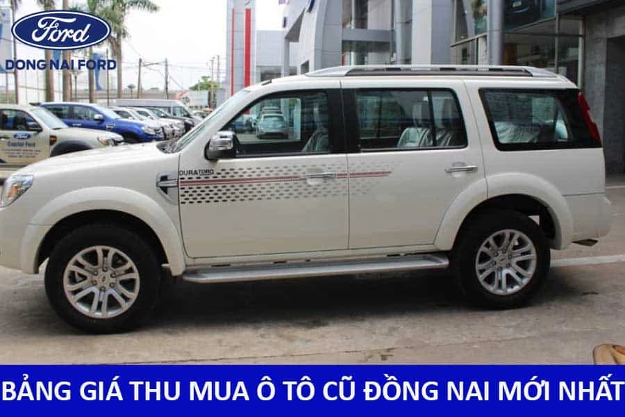 Đồng Nai Ford – Mua bán ô tô cũ Đồng Nai giá tốt, thủ tục đơn giản
