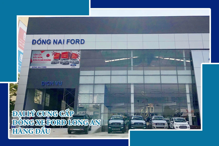 Dòng xe Ford Long An chính hãng tại Đồng Nai Ford