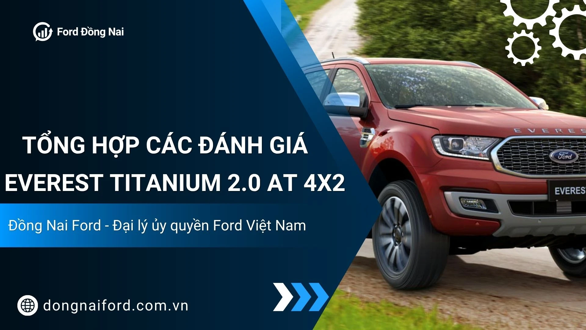 Đánh Giá Everest Titanium 2.0 At 4×2: Mức Giá, Ưu Nhược Điểm Và Lý Do Nên Mua