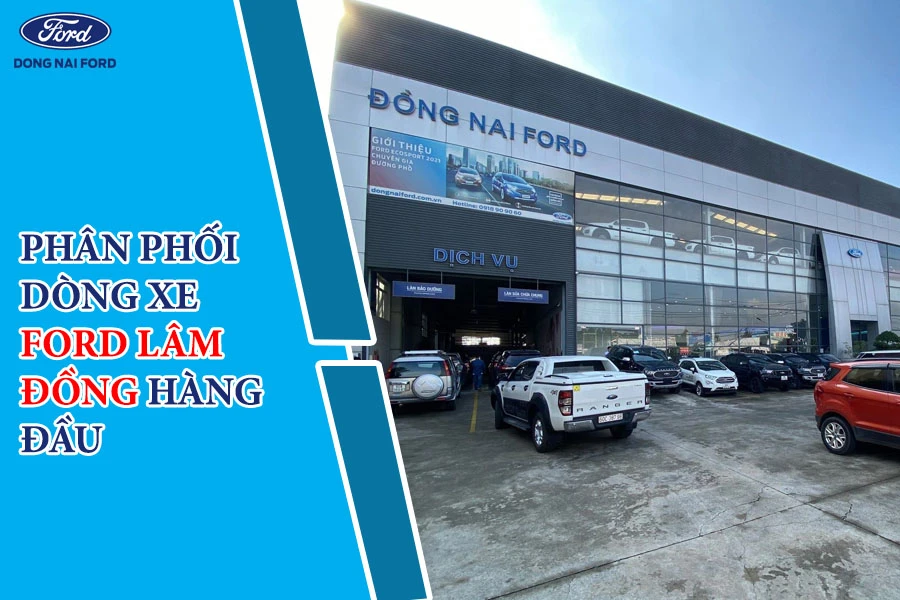 Đại lý cung cấp dòng xe Ford Lâm Đồng hàng đầu