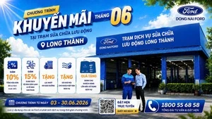 CHƯƠNG TRÌNH KHUYẾN MÃI DỊCH VỤ TRONG THÁNG 6 TẠI ĐỒNG NAI FORD