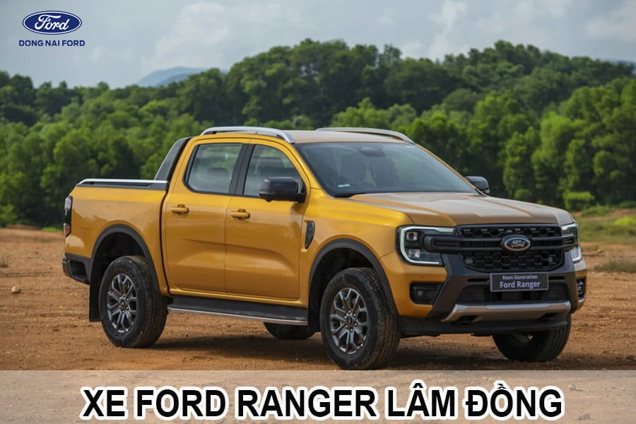 Bảng giá xe Ford Ranger Lâm Đồng tốt nhất