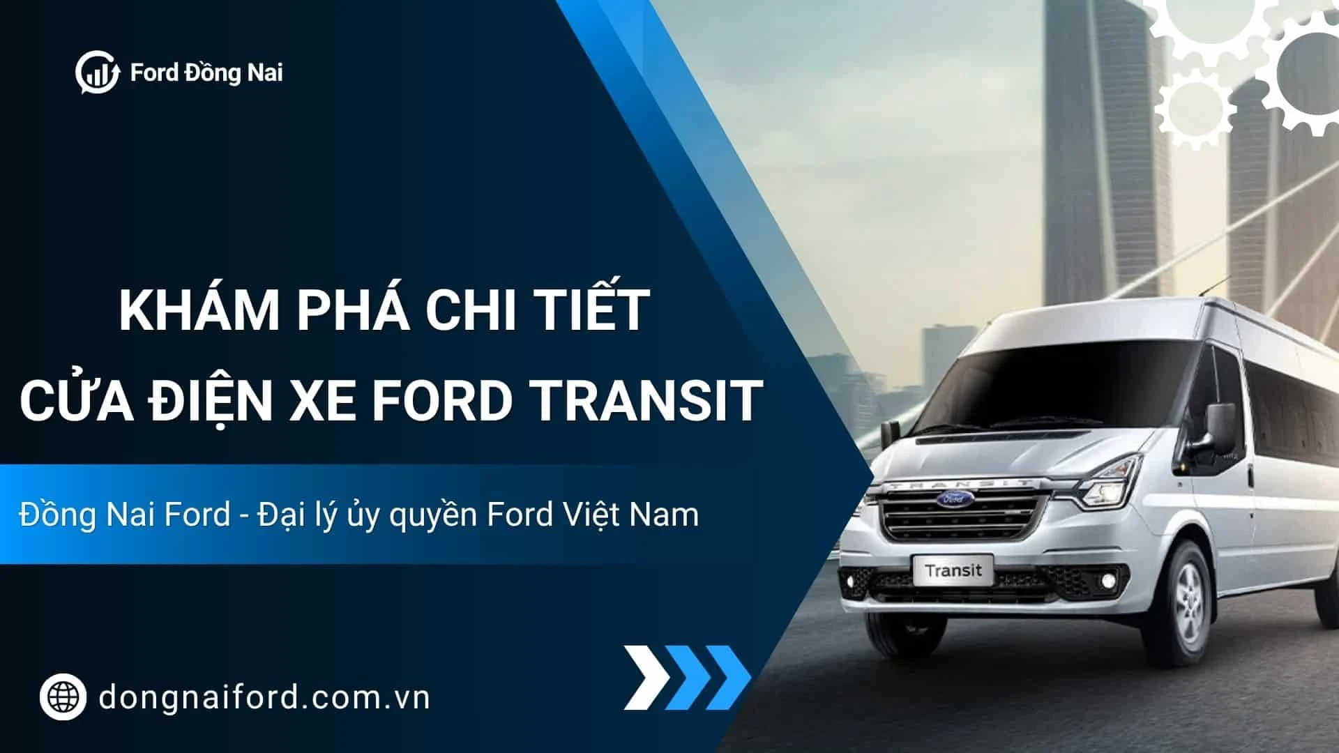 Cửa Điện Xe Ford Transit – Giải Pháp Tiện Nghi Và An Toàn Cho Xe Dịch Vụ