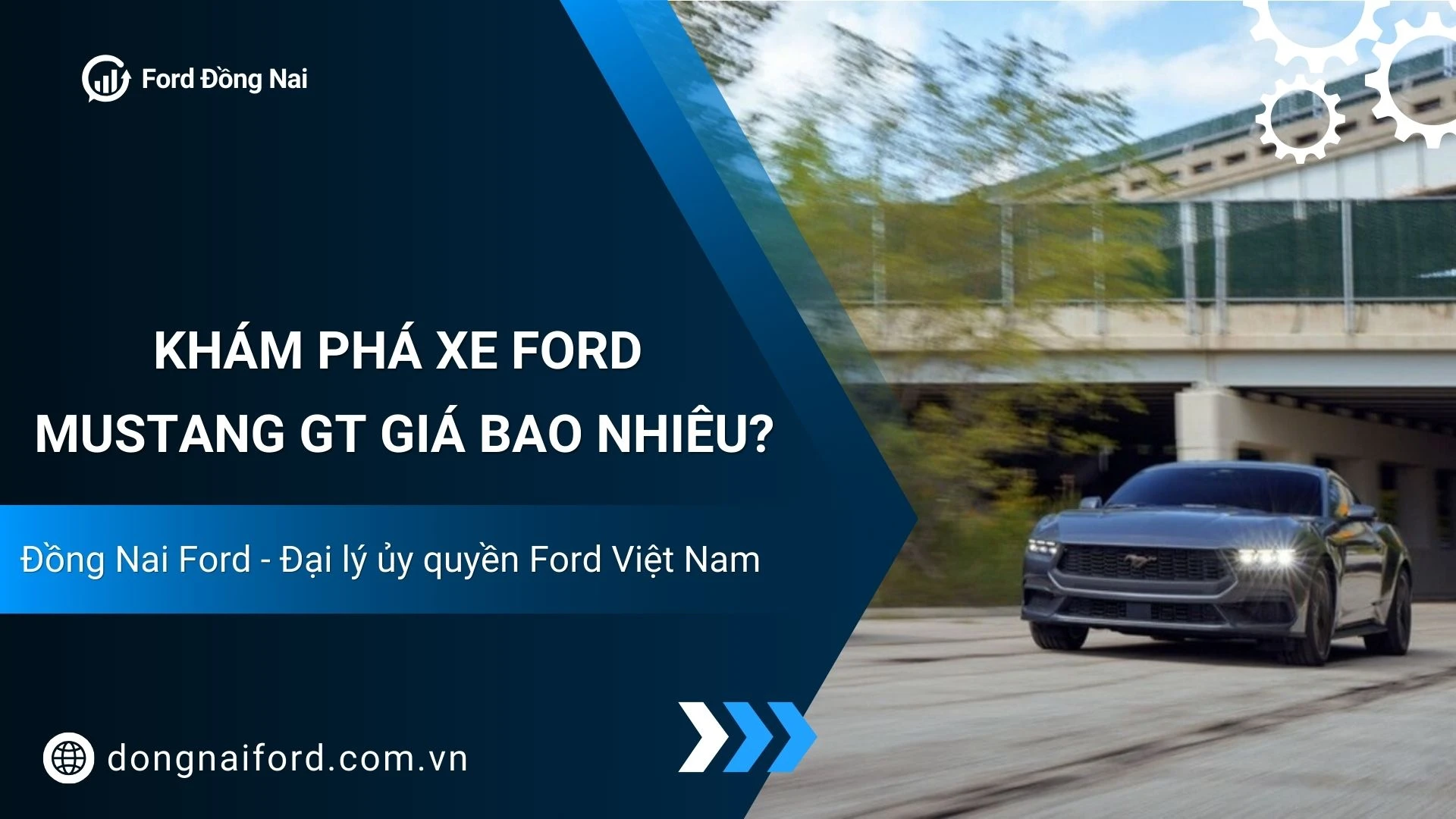 Ford Mustang Gt Giá Bao Nhiêu? Cập Nhật Mới Nhất Tại Đồng Nai Ford