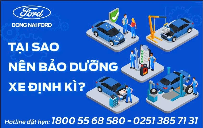 TẠI SAO PHẢI BẢO DƯỠNG XE ĐỊNH KỲ? – FORD ĐỒNG NAI