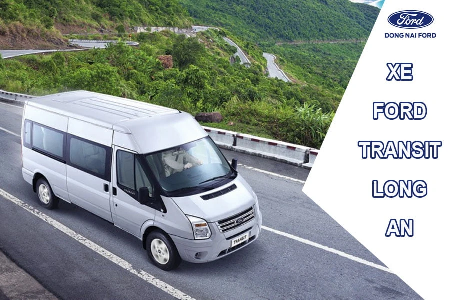 Đại lý Đồng Nai Ford cung cấp xe Ford Transit Long An uy tín